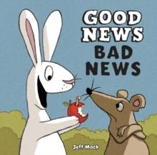 GOOD NEWS  BAD NEWS | 9781452101101 | JEFF  MACK