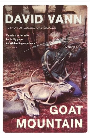 GOAT MOUNTAIN | 9780099558750 | DAVID VANN