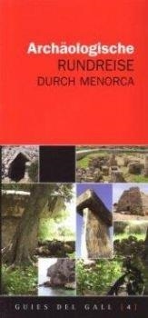 ARCHAOLOGISCHE RUNDREISE DURCH MENORCA | 9788496608306 | TOMAS VIBOT