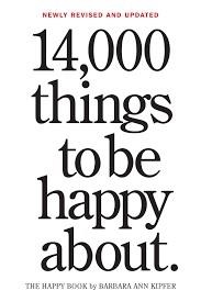 14000 THINGS TO BE HAPPY ABOUT | 9780761181804 | BARBARA ANN KIPFER