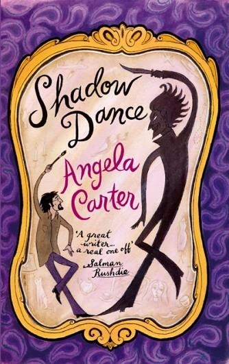 SHADOW DANCE | 9781860490415 | ANGELA CARTER