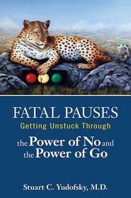 FATAL PAUSES | 9781585625000 | STUART C YUDOFSKY