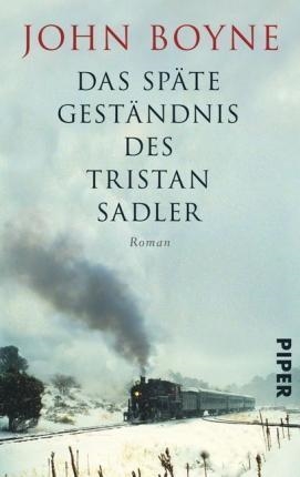 DAS SPAETE GESTAENDNIS DES TRISTAN SADLE | 9783492302555 | BOYNE JOHN