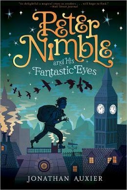 PETER NIMBLE AND HIS FANTASTIC EYES | 9781419704215 | JONATHAN AUXIER