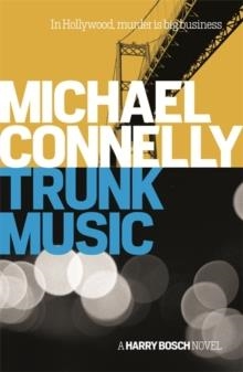 TRUNK MUSIC | 9781409156949 | MICHAEL CONNELLY