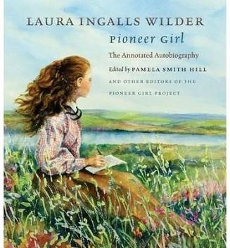 PIONEER GIRL | 9780984504176 | LAURA INGALLS WILDER