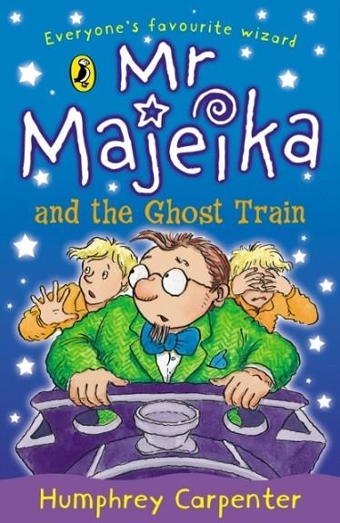 MR MAJEIKA AND THE GHOST TRAIN | 9780140366419 | HUMPHREY CARPENTER