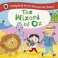 THE WIZARD OF OZ: LADYBIRD FIRST FAVOURITE TALES | 9780723292197 | LADYBIRD BOOKS LTD