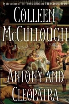 ANTONY AND CLEOPATRA | 9781416552956 | COLLEEN MCCULLOUGH