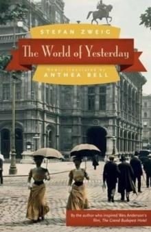 THE WORLD OF YESTERDAY | 9780803226616 | STEFAN ZWEIG