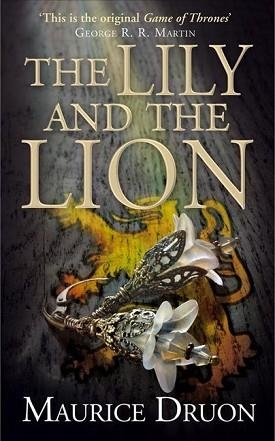 THE LILY AND THE LION 6 THE ACCURSED KINGS | 9780007491360 | MAURICE DRUON