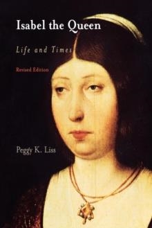 ISABEL THE QUEEN: LIFE AND TIMES | 9780812218978 | PEGGY K LISS