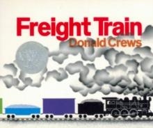 FREIGHT TRAIN | 9780688149000 | DONALD CREWS