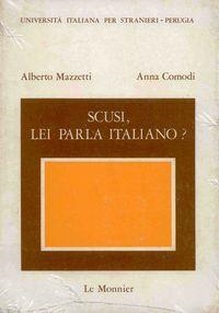 SCUSI, LEI PARLA ITALIANO | 9788800852890 | MAZZETTI, ALBERTO