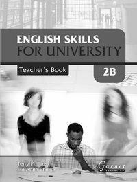 ENGLISH SKILLS FOR UNIVERSITY 2B TB | 9781907575488