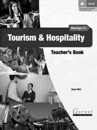 MOVING INTO TOURISM AND HOSPITALITY TB | 9781907575549