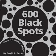 600 BLACK SPOTS: A POP-UP BOOK FOR CHILDREN OF ALL AGES | 9781416940920 | DAVID CARTER