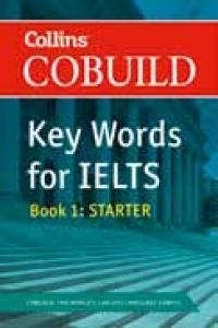 IELTS COBUILD KEY WORDS FOR IELTS: BOOK 1 STARTER | 9780007365456