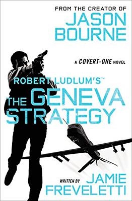 ROBERT LUDLUM'S THE GENEVA STRATEGY | 9781455577583 | JAMIE  FREVELETTI