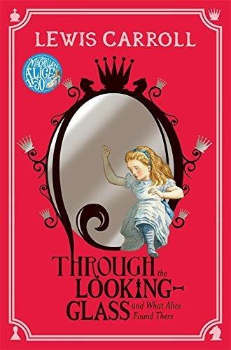 THROUGH THE LOOKING-GLASS | 9781447280002 | LEWIS CARROLL