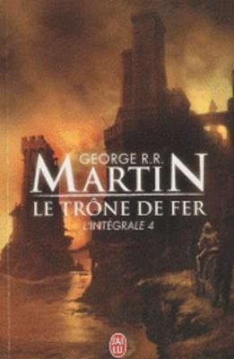 LE TRONE DE FER: L'INTEGRALE 4 | 9782290022177 | GEORGE R R MARTIN