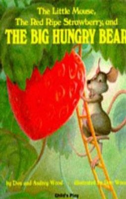 THE LITTLE MOUSE THE RED RIPE STRAWBERRY | 9780859533300 | AUDREY WOOD