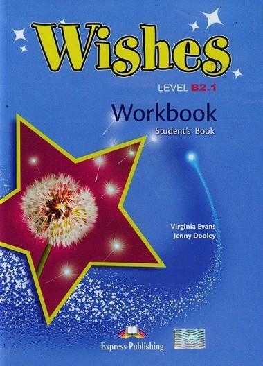 WISHES B2.1 WORKBOOK S'S CUADERNO COMPLEMENTARIO | 9781471523694