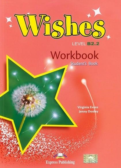 WISHES B2.2 WORKBOOK S'S CUADERNO COMPLEMENTARIO | 9781471523731