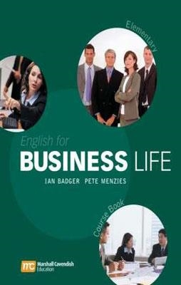 ENGLISH FOR BUSINESS LIFE ELEMENTARY SB | 9780462007557 | IAN BADGER AND PETE MENZIES