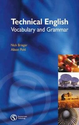 TECHNICAL ENGLISH (VOCABULARY AND GRAMMAR) | 9781902741765 | NICK BRIEGER & ALISON POHL