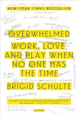 OVERWHELMED | 9781250062383 | BRIGID SCHULTE