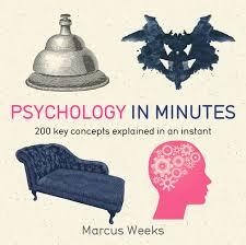 PSYCHOLOGY IN MINUTES | 9781848667211 | MARCUS WEEKS