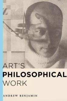 ART'S PHILOSOPHICAL WORK | 9781783482900 | ANDREW BENJAMIN