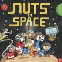 NUTS IN SPACE (HB) | 9780857633224 | ELYS DOLAN