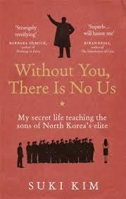 WITHOUT YOU THERE IS NO US | 9781846044830 | SUKI KIM