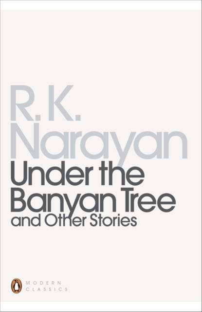 UNDER THE BANYAN TREE | 9780141186214 | R K NARAYAN