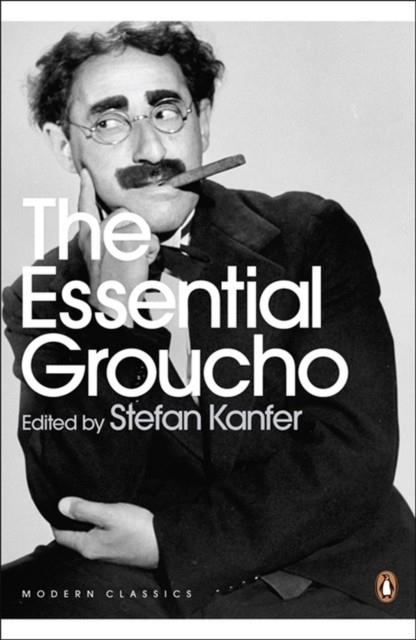 THE ESSENTIAL GROUCHO | 9780141189444 | STEFAN KANFER