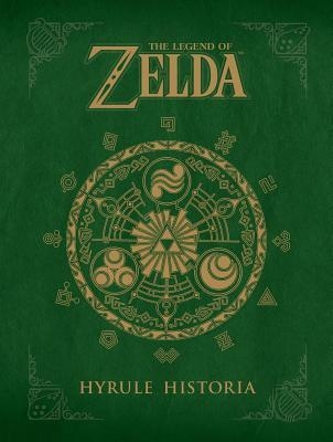 THE LEGEND OF ZELDA : HYRULE HISTORIA | 9781616550417 | AKIRA HIMEKAWA