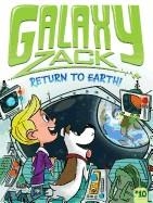 GALAXY ZACK 10: RETURN TO EARTH! | 9781481421812 | RAY O'RYAN