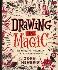 DRAWING IS MAGIC | 9781617691379 | JOHN HENDRIX