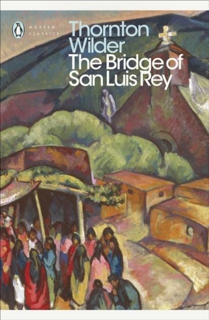 THE BRIDGE OF SAN LUIS REY | 9780141184258 | THORNTON WILDER