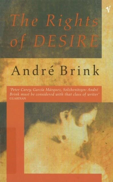 RIGHTS OF DESIRE | 9780099285731 | ANDRE BRINK