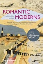 ROMANTIC MODERNS: ENGLISH WRITERS, ARTISTS | 9780500289723 | ALEXANDRA HARRIS