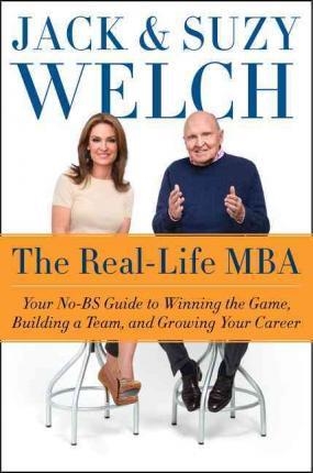 THE REAL LIFE MBA | 9780062390639 | JACK WELCH