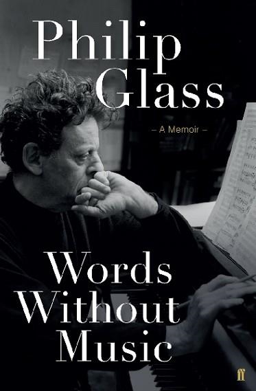 WORDS WITHOUT MUSIC | 9780871404381 | PHILIP GLASS