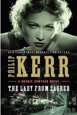 THE LADY FROM ZAGREB | 9780399176500 | PHILIP KERR