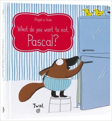 WHAT DO YOU WANT TO EAT, PASCAL? | 9791027600342