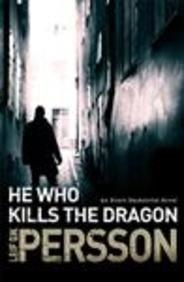 HE WHO KILLS THE DRAGON (TV) | 9781784160890 | LEIF G W PERSSON