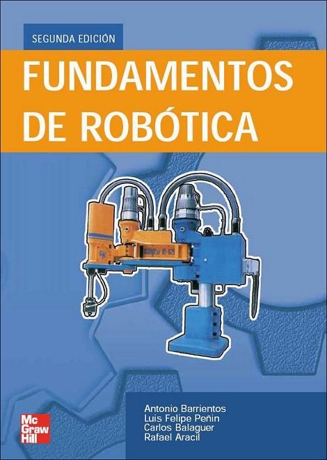 FUNDAM ROBOTICA 2º | 9788448156367 | Barrientos,Antonio;Peñin,Luis Felipe;Balaguer,Carlos;Aracil Santoja,Rafael