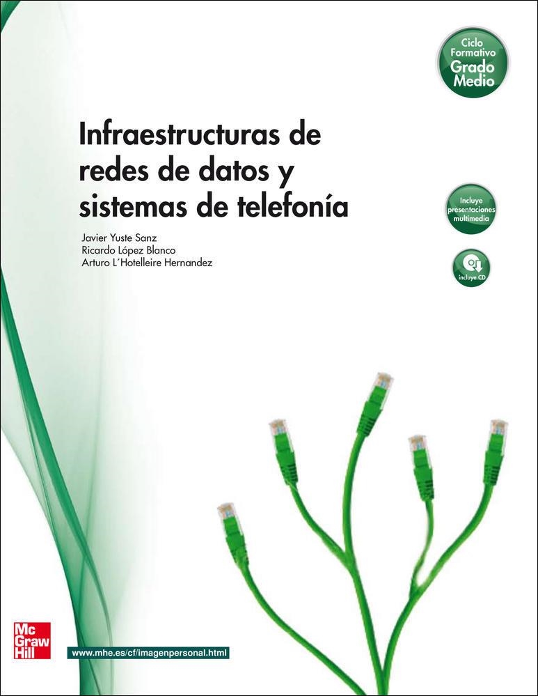 INFRAESTR REDES DATOS | 9788448171681 | Yuste Sanz,Fco. Javier;De L'Hotellerie Hernández,Arturo;López Blanco,Ricardo